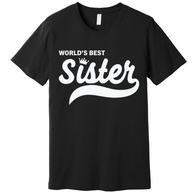 World's Best Sister Premium T-Shirt