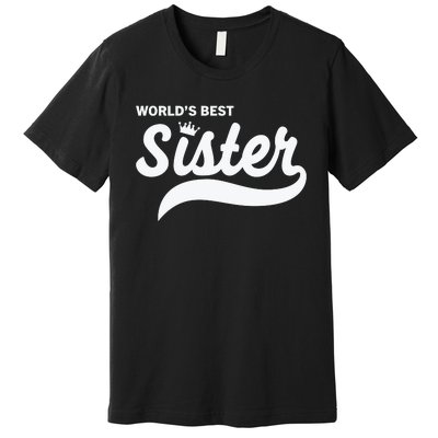 World's Best Sister Premium T-Shirt