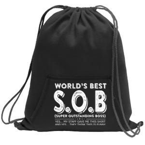 World's Best S.O.B Super Outstanding Boss Funny Colleague Sweatshirt Cinch Pack Bag