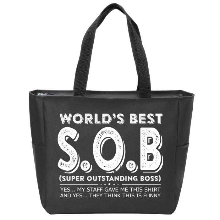 World's Best S.O.B Super Outstanding Boss Funny Colleague Zip Tote Bag