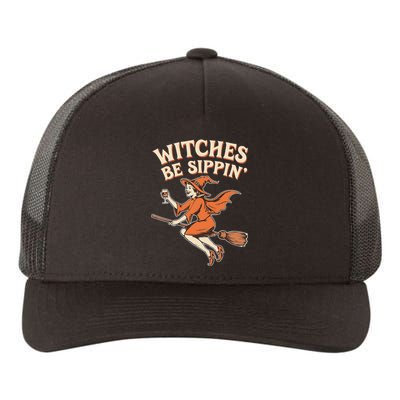 Witches Be Sippin Wine Funny Halloween Witchy Fall Yupoong Adult 5-Panel Trucker Hat