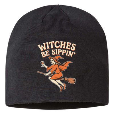 Witches Be Sippin Wine Funny Halloween Witchy Fall Sustainable Beanie