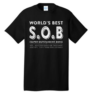 WorldS Best Sob Super Outstanding Boss Funny Colleague Tall T-Shirt