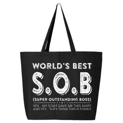 WorldS Best Sob Super Outstanding Boss Funny Colleague 25L Jumbo Tote