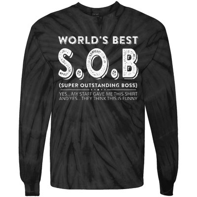 WorldS Best Sob Super Outstanding Boss Funny Colleague Tie-Dye Long Sleeve Shirt