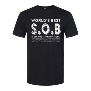 WorldS Best Sob Super Outstanding Boss Funny Colleague Softstyle CVC T-Shirt