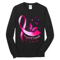 Woman Butterfly Support Squad Breast Cancer Warrior Pink Tall Long Sleeve T-Shirt