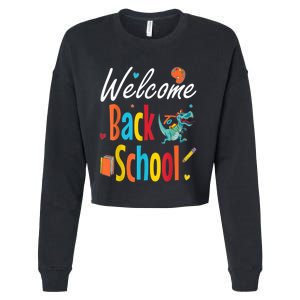 Welcome Back To School First Day Of School Teachers Gifts Cropped Pullover Crew