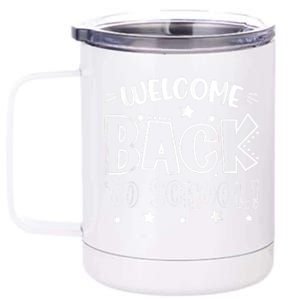 Welcome Back To School First Day Of School Teachers Kids 12 oz Stainless Steel Tumbler Cup