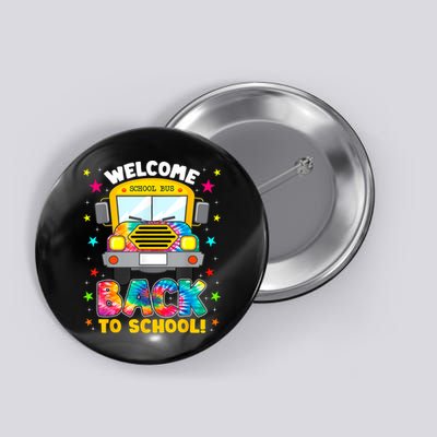 Welcome Back To School Funny Outfit School Bus Driver Button