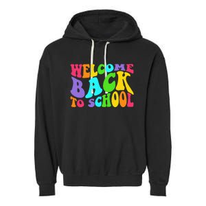 Welcome Back To School 1st Day Of School Students Teacher Garment-Dyed Fleece Hoodie