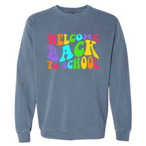 Welcome Back To School 1st Day Of School Students Teacher Garment-Dyed Sweatshirt