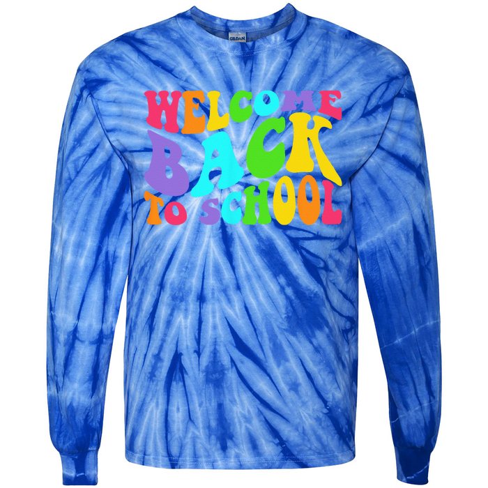 Welcome Back To School 1st Day Of School Students Teacher Tie-Dye Long Sleeve Shirt