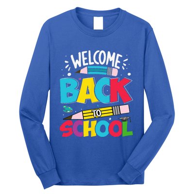 Welcome Back To School For Teachers Students Long Sleeve Shirt