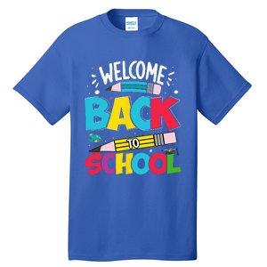 Welcome Back To School For Teachers Students Tall T-Shirt