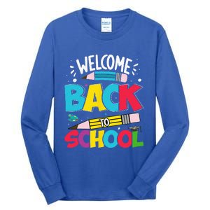 Welcome Back To School For Teachers Students Tall Long Sleeve T-Shirt