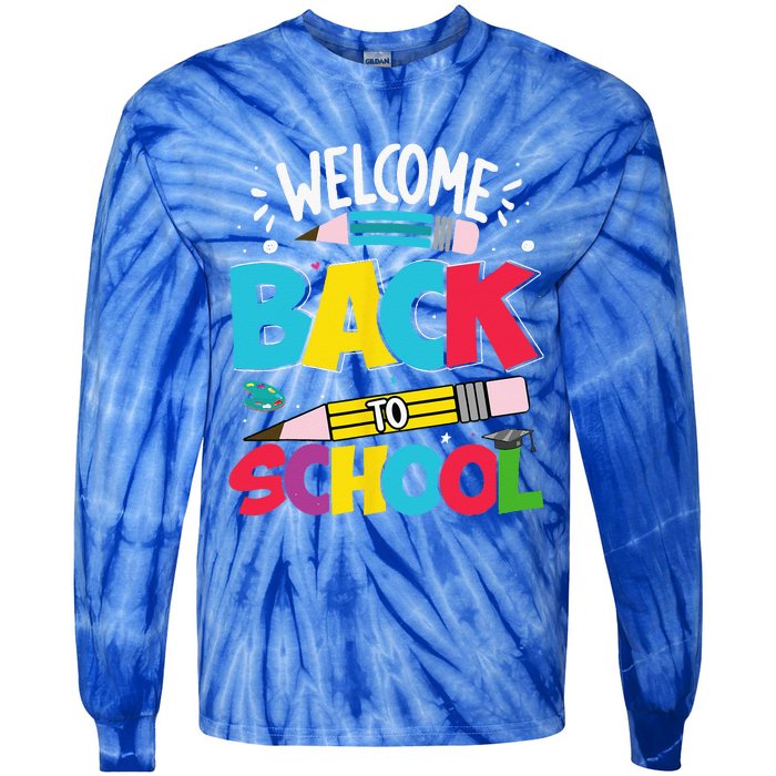 Welcome Back To School For Teachers Students Tie-Dye Long Sleeve Shirt