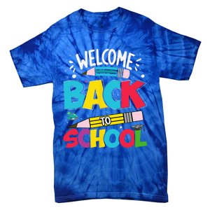 Welcome Back To School For Teachers Students Tie-Dye T-Shirt