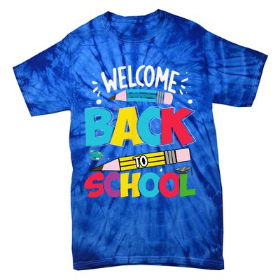 Welcome Back To School For Teachers Students Tie-Dye T-Shirt