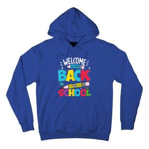 Welcome Back To School For Teachers Students Tall Hoodie