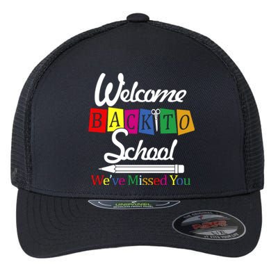 Welcome Back To School We've Missed You Flexfit Unipanel Trucker Cap