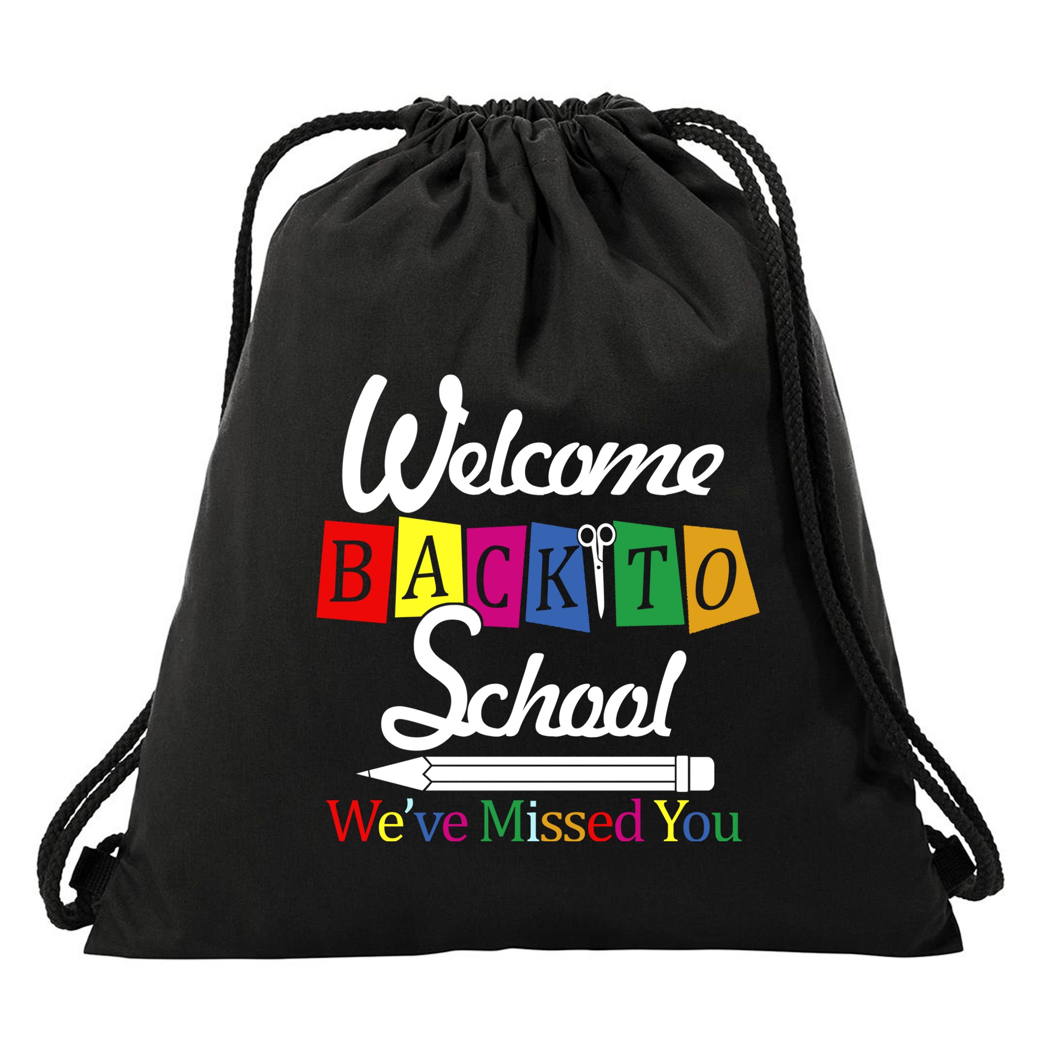 Welcome Back To School We've Missed You Drawstring Bag