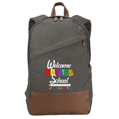 Welcome Back To School We've Missed You Cotton Canvas Backpack