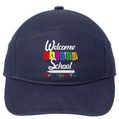 Welcome Back To School We've Missed You 7-Panel Snapback Hat