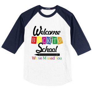 Welcome Back To School We've Missed You Baseball Sleeve Shirt