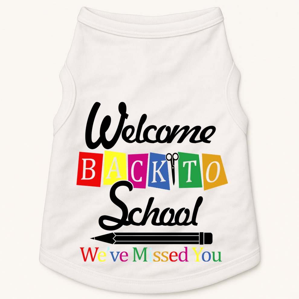 Welcome Back To School We've Missed You Doggie Tank