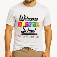 Welcome Back To School We've Missed You Cooling Performance Crew T-Shirt