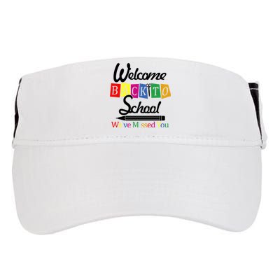 Welcome Back To School We've Missed You Adult Drive Performance Visor