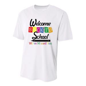 Welcome Back To School We've Missed You Youth Performance Sprint T-Shirt