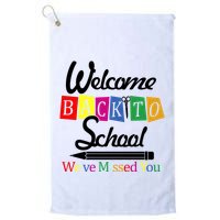 Welcome Back To School We've Missed You Golf Towel