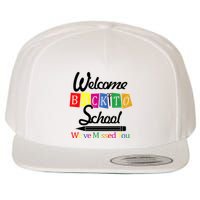 Welcome Back To School We've Missed You Wool Snapback Cap