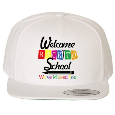 Welcome Back To School We've Missed You Wool Snapback Cap