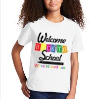 Welcome Back To School We've Missed You Kids T-Shirt