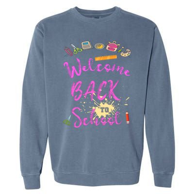 Welcome Back To School Funny Gift Garment-Dyed Sweatshirt