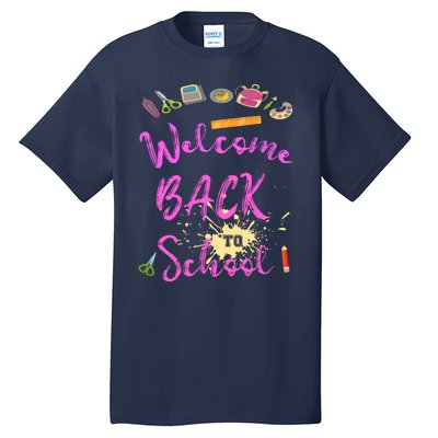 Welcome Back To School Funny Gift Tall T-Shirt