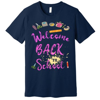 Welcome Back To School Funny Gift Premium T-Shirt