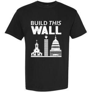 Womens Build This Wall Separation Of Church And State USA Garment-Dyed Heavyweight T-Shirt