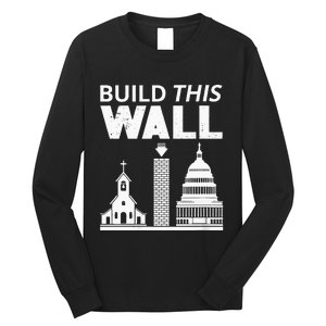 Womens Build This Wall Separation Of Church And State USA Long Sleeve Shirt