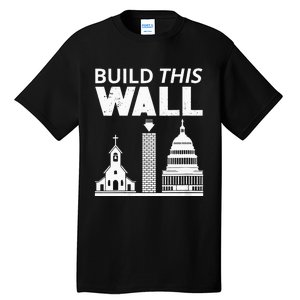 Womens Build This Wall Separation Of Church And State USA Tall T-Shirt