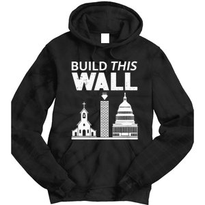 Womens Build This Wall Separation Of Church And State USA Tie Dye Hoodie