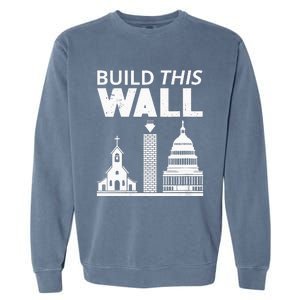 Womens Build This Wall Separation Of Church And State USA Garment-Dyed Sweatshirt