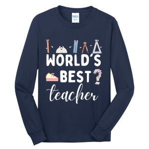 Worlds Best Teacher Tall Long Sleeve T-Shirt