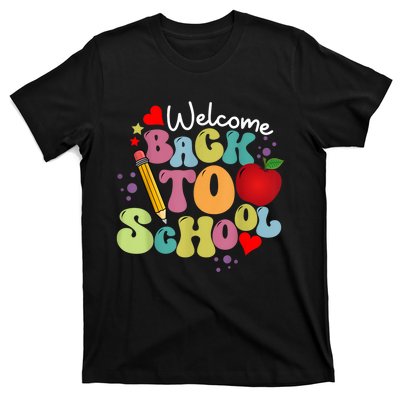 Welcome Back To School Happy First Day Of School Teachers T-Shirt