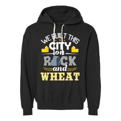 We Built This City On Rock And Wheat Tabletop Board Gaming Garment-Dyed Fleece Hoodie