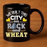 We Built This City On Rock And Wheat Tabletop Board Gaming 11oz C Handle Ceramic Mug