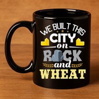 We Built This City On Rock And Wheat Tabletop Board Gaming 11oz C Handle Ceramic Mug